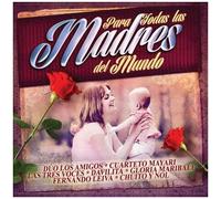 Para Todas Las Madres Del Mundo