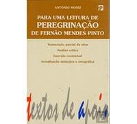 Para Uma Leitura de Peregrinação de Fernão Mendes Pinto Textos de Apoio (Portuguese Edition) [Paperback] António Moniz