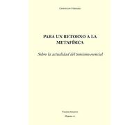 Para un retorno a la Metafísica: Sobre la actualidad del tomismo esencial
