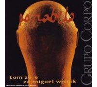 Parabelo (Tom Ze E Ze Miguel Wisnik)