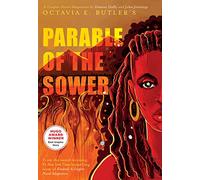 Parable of the Sower: A Graphic Novel Adaptation: A Graphic Novel Adaptation