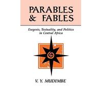 Parables and Fables V.Y. Mudimbe (Auteur)