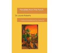 Parables from the Porch: Finding an Extraordinary God in an Ordinary Day