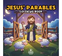 Parables of Jesus Coloring Book for Adults: Biblical Stories Brought to Life: 30 Inspiring Illustrations with Complete Parable Texts | Learn Christ's ... Book for Meditation, Prayer, and Bible Study