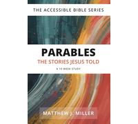 Parables: The Stories Jesus Told