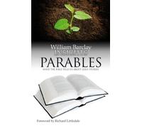 Parables: What the Bible Tells Us About Jesus' Stories