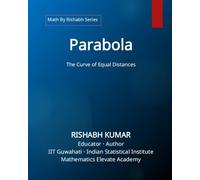 Parabola: The Curve of Equal Distances