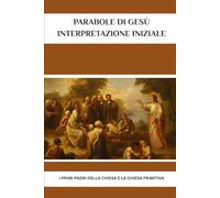 Parabole di Gesù: interpretazione iniziale: I primi Padri della Chiesa e la Chiesa primitiva