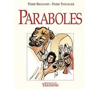 Triomphe – Paraboles – Intégrale