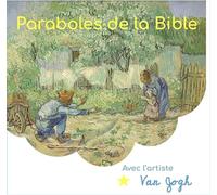 Paraboles de la Bible avec l'artiste Van Gogh