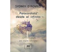 Paracaidista Desde El Infinito, Para Conjunto Instrumental