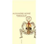 Alexandre Koyré – Paracelse (1493–1541) – Livre – Allia