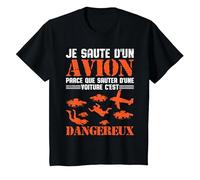 Parachute Je Saute d'avion Sport Extrême Sky Diving Cadeau T-Shirt, Enfant, Noir, 6 Ans