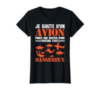 Parachute Je Saute d'avion Sport Extrême Sky Diving Cadeau T-Shirt, Femme, Noir, L