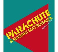 Parachute - Platinum Best Parachute & Matsubara Ma [Import]