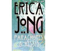 Parachutes and Kisses Jong, Erica (Auteur)