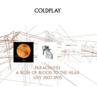 Parachutes/Rush of.../Live Dvd