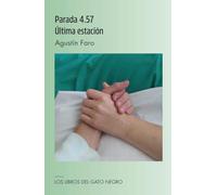PARADA 4:57, ÚLTIMA ESTACIÓN