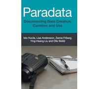 Paradata: Documenting Data Creation, Curation and Use