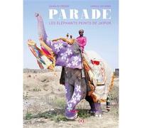 Parade Charles Fréger (Auteur), Carole Saturno (Auteur)