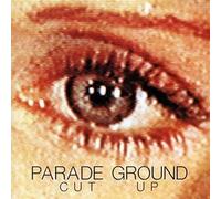 Parade Ground - Cut Up