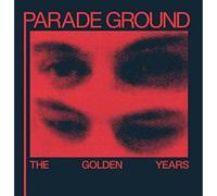 Parade Ground - Golden Years