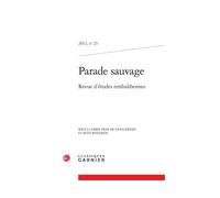 Parade sauvage Revue d'études rimbaldiennes 2012 - Yann Fremy - Classiques Garnier - broché - Revue