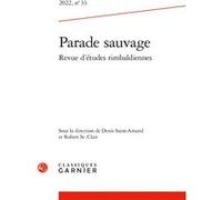 Parade sauvage Robert St. Clair (Collection dirigée par), Robert St. Clair (Editeur du volume), Denis Saint-Amand (Collection dirigée par), Denis Saint-Amand (Editeur du volume), Collectif (Auteur)