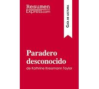 Paradero desconocido de Kathrine Kressmann Taylor (Guía de Lectura): Resumen y análisis completo