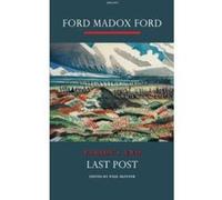 Parade's End: Last Post: A Novel Pt. 4 (Parades End 4) Ford Madox Ford (Auteur)