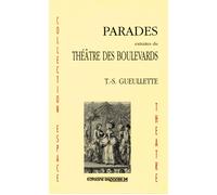Parades Extraites du Théâtre des boulevards - Thomas-Simon Gueullette - Espaces 34 - broché - Théâtre