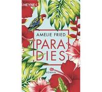 Amelie Fried – Paradies – Poche – Heyne Verlag