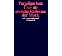 Paradigm lost: Über die ethische Reflexion der Moral: Rede von Niklas Luhmann anläßlich der Verleihung des Hegel-Preises 1989