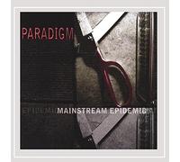 Paradigm - Mainstream Epidemic
