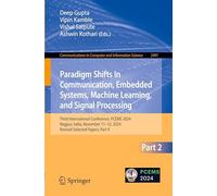 Paradigm Shifts in Communication, Embedded Systems, Machine Learning, and Signal Processing