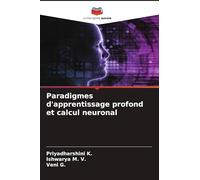 Paradigmes d'apprentissage profond et calcul neuronal