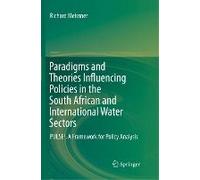 Paradigms And Theories Influencing Policies In The South African And International Water Sectors