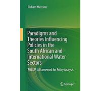 Paradigms And Theories Influencing Policies In The South African And International Water Sectors