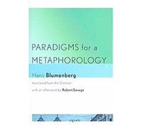 Paradigms for a Metaphorology, Signale: Modern German Letters, Cultures, and Thought Hans Blumenberg (Auteur)