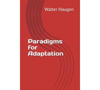 Paradigms for Adaptation