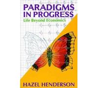 Paradigms in Progress: Life Beyond Economics
