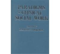 Paradigms Of Clinical Social Work