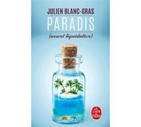 Paradis (avant liquidation) Julien Blanc-Gras (Auteur)