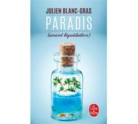 Paradis (avant liquidation) - Julien Blanc-Gras - Lgf - Poche - Roman