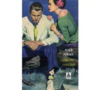 Paradis conjugal Alice Ferney (Auteur)
