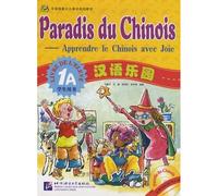 Paradis du chinois+cd-1a eleve Tome 1 A Livre de l'élève avec 1 CD audio - LIU FUHUA, WANG WEI, - Beijing Lcu Press - Livre CD - Méthode de langue CD