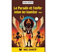 PARADIS ET ENFER SELON LES KAMITES - VOL.4