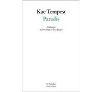 Paradis Kae (Kate) Tempest (Auteur), Gabriel Dufay (Traduction), Oona Spengler (Traduction)