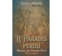 Paradis perdu Illustree par Gustave Dore Édition intégrale