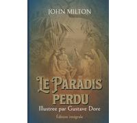 Paradis perdu Illustree par Gustave Dore Édition intégrale